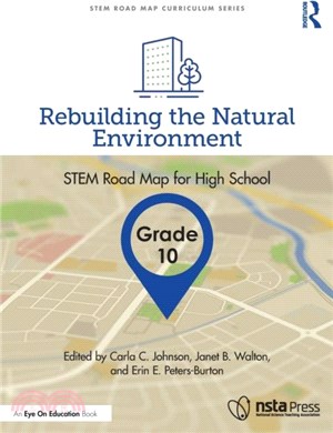 Rebuilding the Natural Environment, Grade 10：STEM Road Map for High School