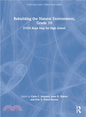 Rebuilding the Natural Environment, Grade 10：STEM Road Map for High School