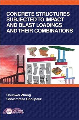 Concrete Structures Subjected to Impact and Blast Loadings and Their Combinations