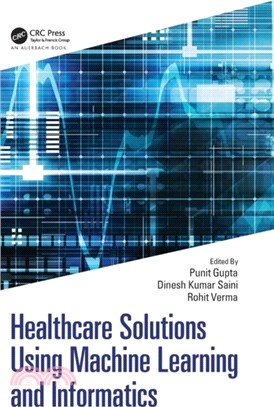 Healthcare Solutions Using Machine Learning and Informatics
