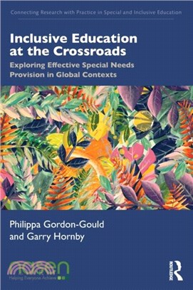 Inclusive Education at the Crossroads：Exploring effective special needs provision in global contexts