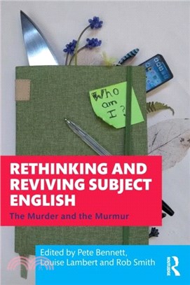 Rethinking and Reviving Subject English：The Murder and the Murmur