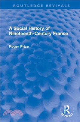 A Social History of Nineteenth-Century France