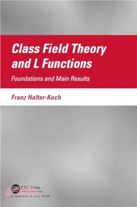 Class Field Theory and L Functions：Foundations and Main Results