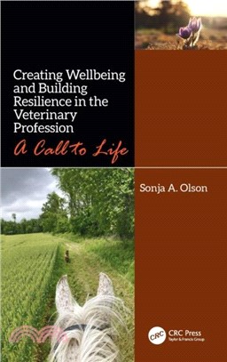 Creating Wellbeing and Building Resilience in the Veterinary Profession：A Call to Life