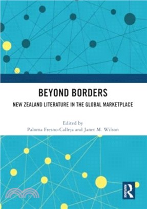 Beyond Borders：New Zealand Literature in the Global Marketplace