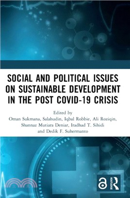 Social and Political Issues on Sustainable Development in the Post Covid-19 Crisis：Proceedings of the International Conference on Social and Political Issues on Sustainable Development in Post Covid-