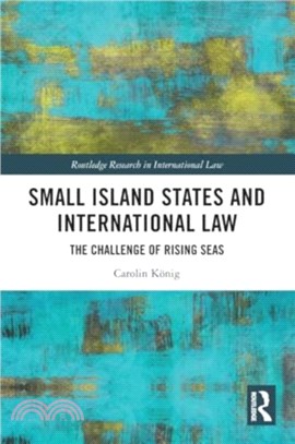 Small Island States & International Law：The Challenge of Rising Seas