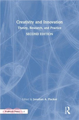 Creativity and Innovation：Theory, Research, and Practice