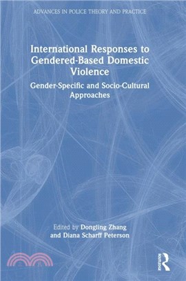 International Responses to Gendered-Based Domestic Violence：Gender-Specific and Socio-Cultural Approaches