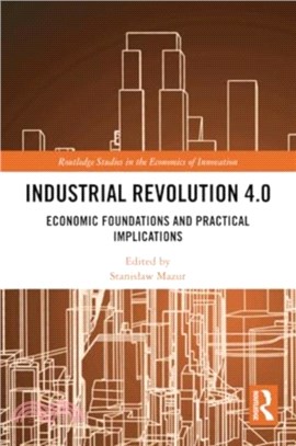 Industrial Revolution 4.0：Economic Foundations and Practical Implications