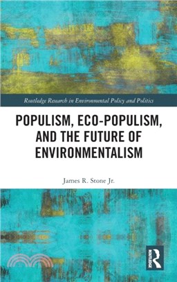 Populism, Eco-populism, and the Future of Environmentalism