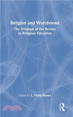 Religion and Worldviews：The Triumph of the Secular in Religious Education