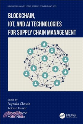 Blockchain, IoT, and AI Technologies for Supply Chain Management