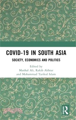 Covid-19 in South Asia: Society, Economics and Politics