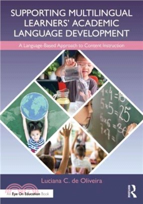 Supporting Multilingual Learners' Academic Language Development：A Language-Based Approach to Content Instruction