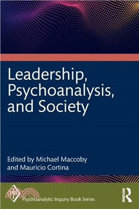 Leadership, Psychoanalysis and Society