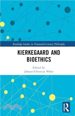 Kierkegaard and Bioethics