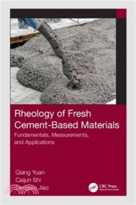 Rheology of Fresh Cement-Based Materials：Fundamentals, Measurements, and Applications