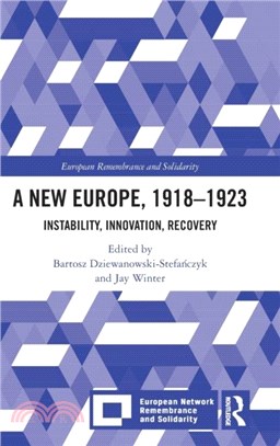 A New Europe, 1918-1923：Instability, Innovation, Recovery