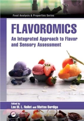 Flavoromics：An Integrated Approach to Flavor and Sensory Assessment