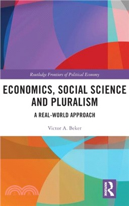 Economics, Social Science and Pluralism：A Real-World Approach