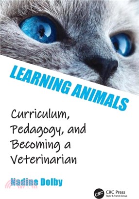 Learning Animals：Curriculum, Pedagogy and Becoming a Veterinarian