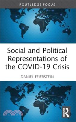 Social and Political Representations of the Covid-19 Crisis