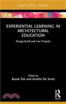 Experiential Learning in Architectural Education：Design-build and Live Projects