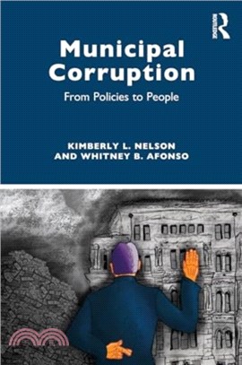 Municipal Corruption：From Policies to People