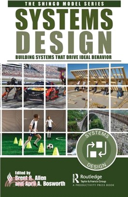 Systems Design：Building Systems that Drive Ideal Behavior