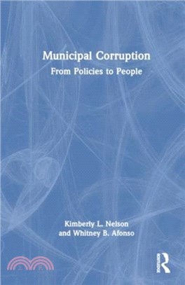 Municipal Corruption：From Policies to People