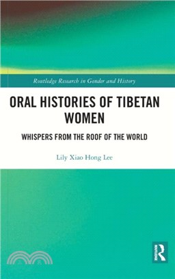 Oral Histories of Tibetan Women：Whispers from the Roof of the World