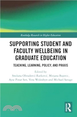 Supporting Student and Faculty Wellbeing in Graduate Education：Teaching, Learning, Policy, and Praxis