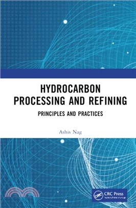 Hydrocarbon Processing and Refining：Principles and Practices