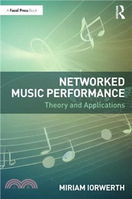 Networked Music Performance：Theory and Applications