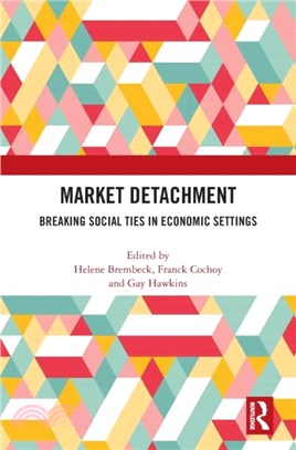 Market Detachment：Breaking Social Ties in Economic Settings