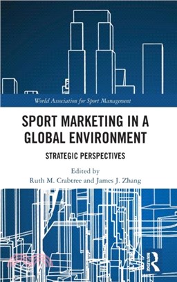 Sport Marketing in a Global Environment：Strategic Perspectives