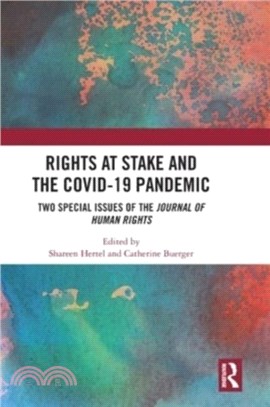 Rights at Stake and the COVID-19 Pandemic：Two Special Issues of the Journal of Human Rights