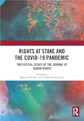 Rights at Stake and the COVID-19 Pandemic：Two Special Issues of the Journal of Human Rights