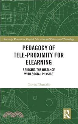 Pedagogy of Tele-Proximity for eLearning：Bridging the Distance with Social Physics