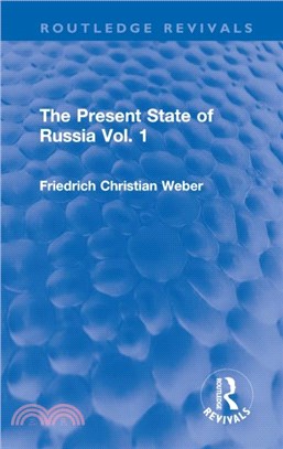 The Present State of Russia Vol. 1