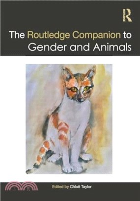 The Routledge Companion to Gender and Animals