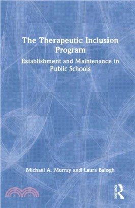 The Therapeutic Inclusion Program：Establishment and Maintenance in Public Schools