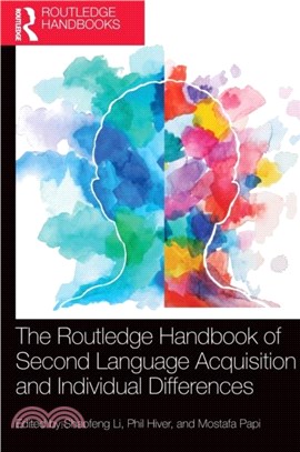 The Routledge Handbook of Second Language Acquisition and Individual Differences