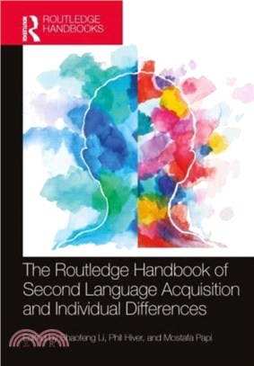 The Routledge Handbook of Second Language Acquisition and Individual Differences