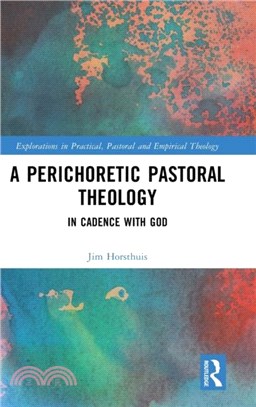 A Perichoretic Pastoral Theology：In Cadence with God