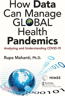 How Data Can Manage Global Health Pandemics：Analyzing and Understanding COVID-19