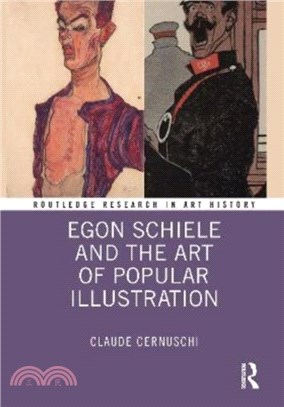 Egon Schiele and the Art of Popular Illustration