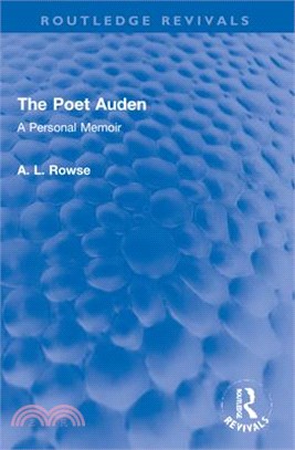The Poet Auden: A Personal Memoir
